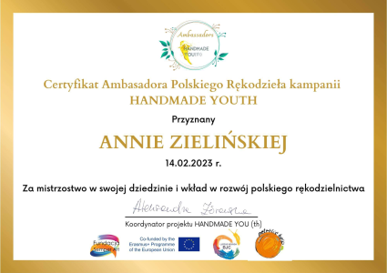 Pracowania rękodzieła Cuda i wianki Amaszy - Anna Zielińska - Certyfikat Ambasadora Polskiego Rękodzieła kampanii HANDMADE YOUTH Programme